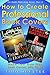 How to Create Professional Book Covers: Make Your Own Free Book Covers with GIMP (The Kindle Publishing Series 2)