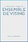 A Practical Guide to Ensemble Devising