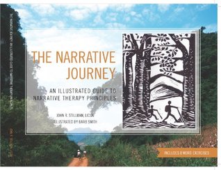 The Narrative Journey: An Illustrated Guide to Narrative Therapy Principles (Paperback)