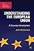 Understanding the European Union: A Concise Introduction (The European Union Series)