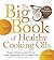The Big Book of Healthy Coo...