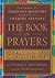The Book of Prayers: A Man's Guide To Reaching God