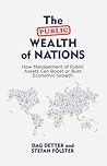 The Public Wealth of Nations by Dag Detter