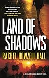 Land of Shadows by Rachel Howzell Hall
