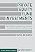 Private Equity Fund Investments by Cyril Demaria