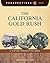 The California Gold Rush: A...