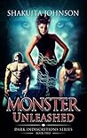 Monster Unleashed (Dark Indiscretions, #2)