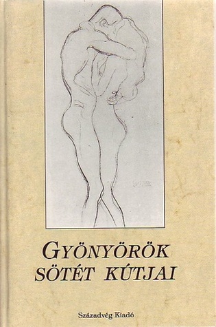 Gyönyörök sötét kútjai - Az erotikus világlíra remekei