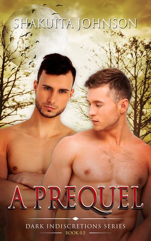 Dark Indiscretions: A Prequel (Dark Indiscretions Series Book 0.5)