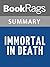 Summary & Study Guide Immortal in Death by Nora Roberts