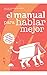 El manual para hablar mejor (Spanish Edition)