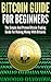 Bitcoin Guide For Beginners...