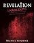 Revelation Made Easy: A simple way to understand end time biblical prophecy