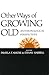 Other Ways of Growing Old: Anthropological Perspectives
