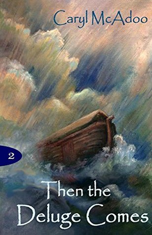 Then the Deluge Comes (The Generations #2)