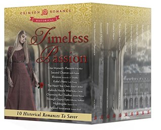 Timeless Passion: 10 Historical Romances To Savor (Kindle Edition)