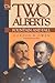 The Two Alberts by Gordon R. Owen The Two Alberts by Gordon R. Owen