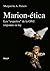 Marion-ética. Los "expertos" de la ONU imponen su ley