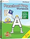 Preschool Prep Basic Skills Workbook: Letters, Numbers, Shapes, & Colors