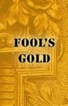 Fool's Gold by Juliet Blackwell