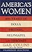 America's Women: Four Hundred Years of Dolls, Drudges, Helpmates, and Heroines