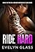 Ride Hard (Hell Brigade Motorcycle Club Book 2)