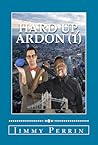 Hard Up, Ardon #1 by J.G. Perrin