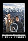 Hard Up, Ardon #3 by Jimmy Perrin