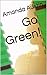 Go Green!
