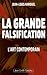 La grande falsification: L'art contemporain
