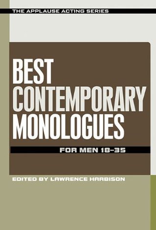 Best Contemporary Monologues for Men 18-35 (Applause Acting Series)