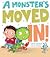 A Monster's Moved In!