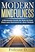 Modern Mindfulness: A Begin...