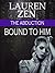 The Abduction: Bound to Him