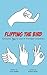 Flipping the Bird: Gestures...