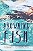 Drowning Fish by Swati Chanda