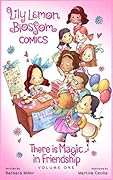 Lily Lemon Blossom Comics Vol. 1: There is Magic in Friendship