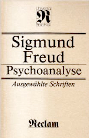 Psychoanalyse: Ausgewählte Schriften zur Neurosenlehre, zur Persönlichkeitspsychologie, zur Kulturtheorie