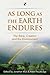 As Long as the Earth Endure...