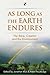 As Long as the Earth Endures by Jonathan Moo