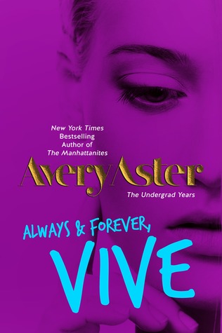 Always & Forever, Vive (The Undergrad Years, #4)