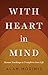 With Heart in Mind: Mussar Teachings to Transform Your Life