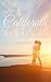 A California Rendezvous (Romantic and Erotic Lovestory)