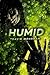 Humid by Travis Mohrman Humid by Travis Mohrman