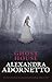 Ghost House (The Ghost House Saga #1)