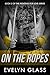 On the Ropes (Fighting For Love Book 2)