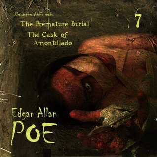 The Cask of Amontillado/The Premature Burial (Poe Audio, #7)