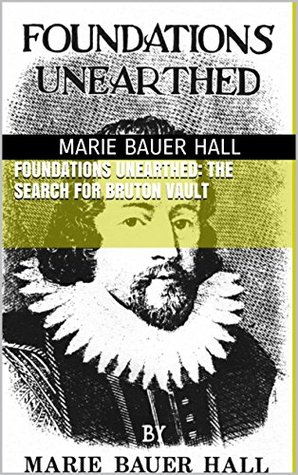 Foundations Unearthed: the Search for Bruton Vault (Kindle Edition)
