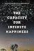 The Capacity for Infinite Happiness by Alexis Von Konigslow