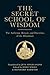 The Secret School Of Wisdom...